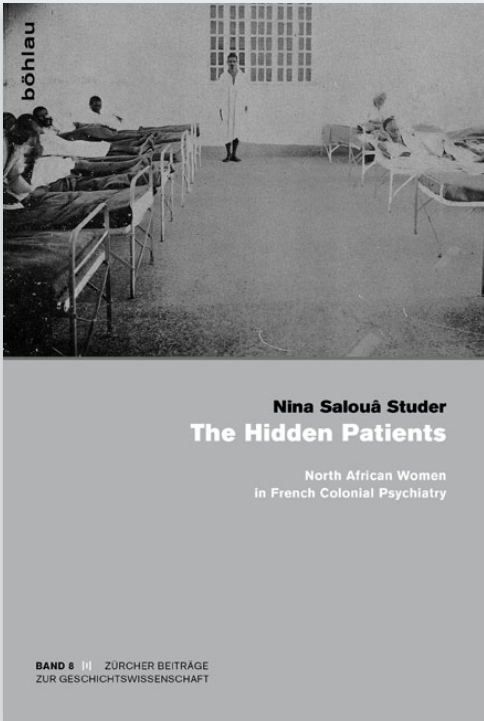 Franz??Sische Kolonialpsychiatrie, Wissensgeschichte, History Of Knowledge, Muslimische Frauen In Der Psychiatrie, Colonial Psychiatry In Maghreb, Muslim Women In Psychiatry, Kolonialpsychiatrie In Maghreb, French Colonial Psychiatry, Algeria, France, Men