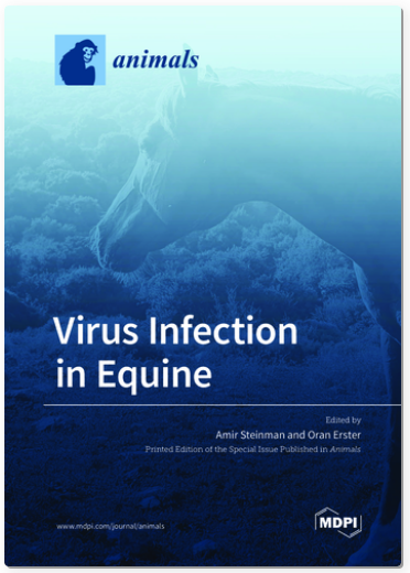 Equine Coronavirus, Horse, Enteric Disease, Ecov, Seroprevalence, Equine, Viruses, Loop-Mediated Isothermal Amplification, Insulated Isothermal Polymerase Chain Reaction, Field-Deployable, Point-Of-Care Testing, Huculs, Viral Status, Immunological Status,
